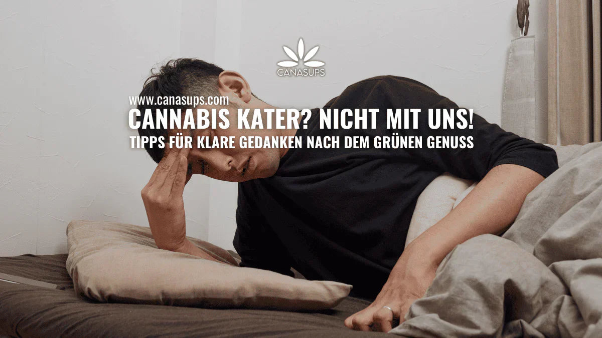 Cannabis Kater – Wenn der grüne Genuss Nachwirkungen hat