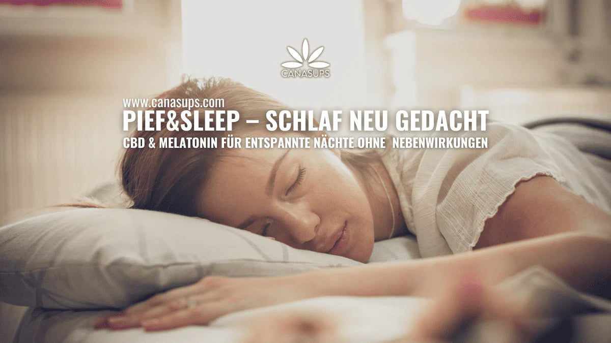 PIEF&SLEEP – Besser schlafen mit CBD und Melatonin