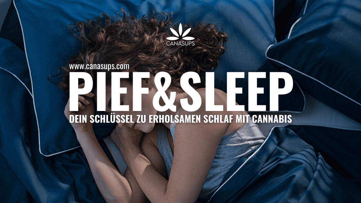 PIEF&SLEEP – Besser schlafen trotz Cannabis Melatonin & Terpene im Fokus